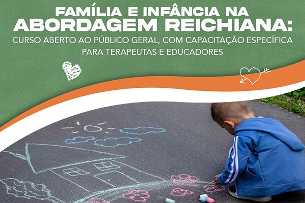 Família e Infância na Abordagem Reichiana